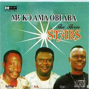 The Three Stars - Me Ko Ama Obi Aba FLAC album