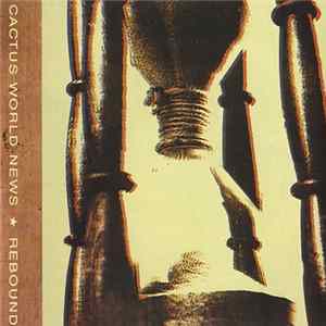 Cactus World News - Rebound FLAC album