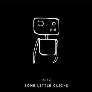 Ritz - Some Little Clicks FLAC album