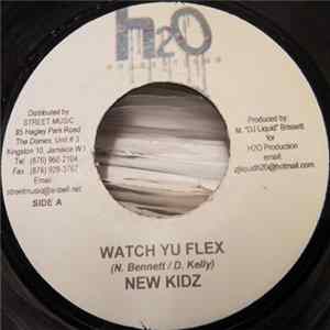 New Kidz / Pinchers & Jagwa - Watch Yu Flex / Double Xplosion FLAC album