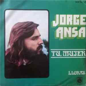 Jorge Ansa - Tu, Mujer FLAC album