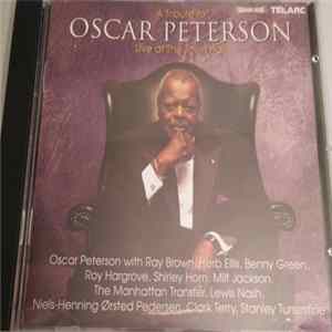 Oscar Peterson With Ray Brown, Herb Ellis, Benny Green, Roy Hargrove, Shirley Horn, Milt Jackson, The Manhattan Transfer, Lewis Nash, Niels-Henning Ørsted Pedersen, Clark Terry, Stanley Turrentine - A Tribute To Oscar Peterson • Live At The Town Hall FLAC album
