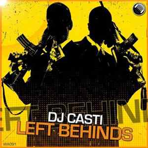DJ Casti - Left Behinds FLAC album