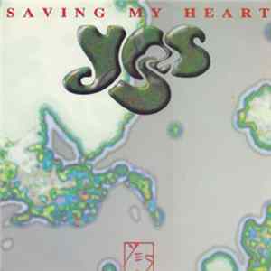 Yes - Saving My Heart FLAC album