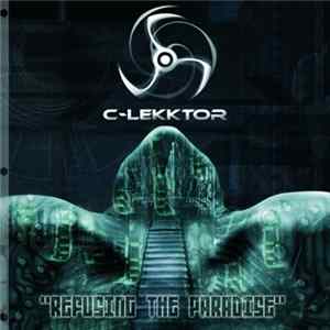 C-Lekktor - Refusing The Paradise FLAC album