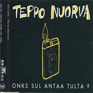 Teppo Nuorva - Onks Sul Antaa Tulta? FLAC album