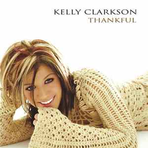 Kelly Clarkson - Thankful FLAC album