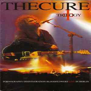 The Cure - Trilogy FLAC album