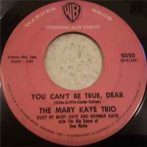 The Mary Kaye Trio - You Can't Be True, Dear / Because Of You FLAC album