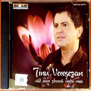 Tinu Vereșezan - Văd Cum Zboară Viața Mea FLAC album