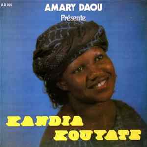 Amary Daou Présente Kandia Kouyaté - Amary Daou présente Kandia Kouyaté FLAC album
