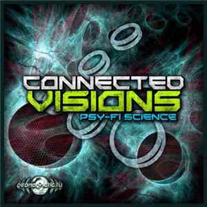 Connected Visions - Psy-fi Science FLAC album