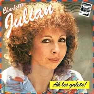 Charlotte Julian - Ah Les Galets ! / À Mort L'amour ! FLAC album