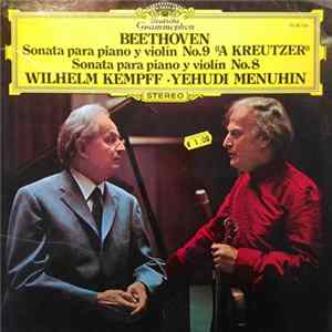 Beethoven, Yehudi Menuhin, Wilhelm Kempff - Sonata Para Piano y Violin "A Kreutzer" - Sonata Para Piano y Violin En Sol Mayor FLAC album