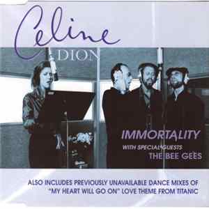 Celine Dion With Special Guests The Bee Gees - Immortality FLAC album