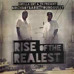 Birch Boy Barie X Young Gully - Rise Of The Realest FLAC album