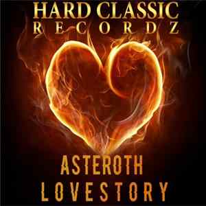 Asteroth - Lovestory FLAC album