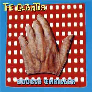 The Glands - Double Thriller FLAC album