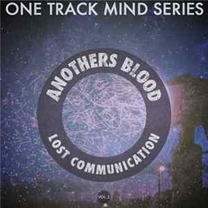 Anothers Blood - One Track Mind Series, Vol. 2 FLAC album