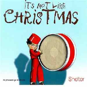 Various - It's Not Like Christmas FLAC album