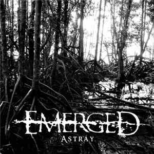 Emerged - Astray FLAC album