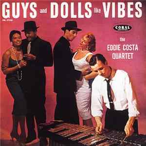 The Eddie Costa Quartet - Guys And Dolls Like Vibes FLAC album