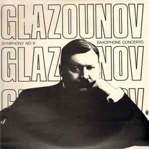 Glazounov - Symphony No. 6, Saxophone Concerto FLAC album
