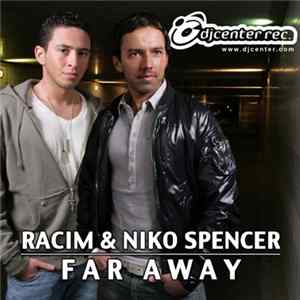 Racim & Niko Spencer - Far Away FLAC album