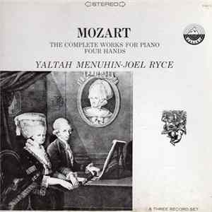 Yaltah Menuhin - Joel Ryce - Mozart: The Complete Works For Piano - Four Hands FLAC album