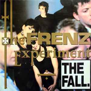 The Fall - The Frenz Experiment FLAC album