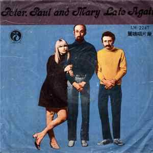 Peter, Paul & Mary - Late Again FLAC album