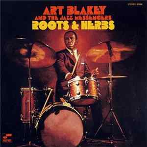Art Blakey & The Jazz Messengers - Roots & Herbs FLAC album