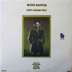Wayne Shorter - Moto Grosso Feio FLAC album