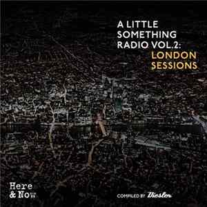 Diesler - A LITTLE SOMETHING RADIO VOL.2: LONDON SESSIONS FLAC album