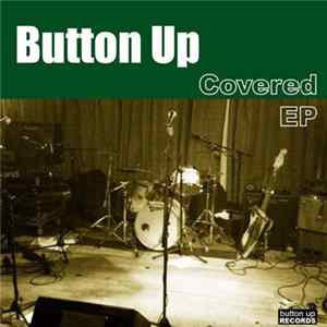 Button Up - Covered FLAC album