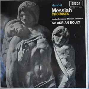 Handel - London Symphony Chorus & Orchestra, Sir Adrian Boult - Messiah Choruses FLAC album