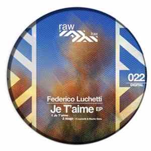 Federico Luchetti & Martin Gioia - Je T'aime FLAC album