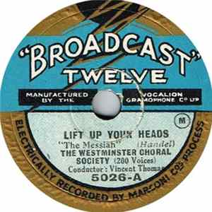 The Westminster Choral Society - Lift Up Your Heads / Worthy Is The Lamb FLAC album