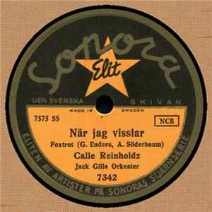 Calle Reinholdz - När Jag Visslar / Bergsprängare Karlsson FLAC album