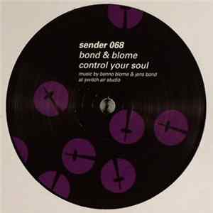 Bond & Blome - Control Your Soul FLAC album
