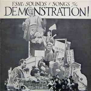 Dave Mandel , Dan Paik, Dave Genesen, Lee Felsenstein, Barry Jablon, Sue Chesney, Kevin Langdon, Richard Schmorleitz, Richard Kampf - FSM's Sounds & Songs Of The Demonstration! FLAC album
