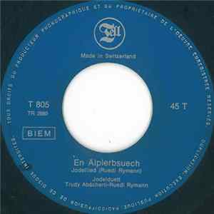 Jodelduett Trudy Abächerli - Ruedi Rymann - En Älplerbsuech / Der Gemsjäger FLAC album