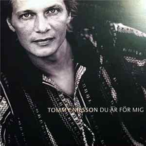 Tommy Nilsson - Du Är För Mig FLAC album