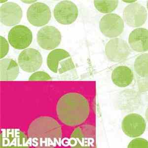 The Dallas Hangover - Schönschneiden FLAC album