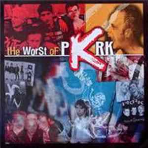 PKRK - The Worst Of PKRK FLAC album