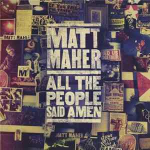 Matt Maher - All The People Said Amen FLAC album