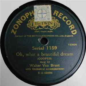 Walter Van Brunt - Oh, What A Beautiful Dream / I'd Love To Live In Loveland FLAC album