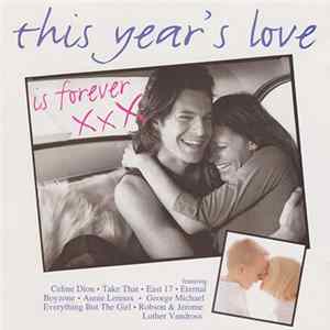 Various - This Year's Love Is Forever FLAC album