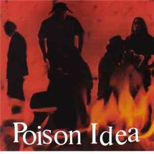 Poison Idea - We Must Burn FLAC album