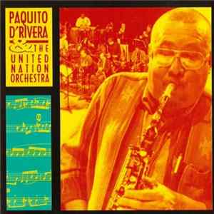 Paquito D'Rivera & The United Nation Orchestra - Live At Manchester Craftsmen's Guild FLAC album